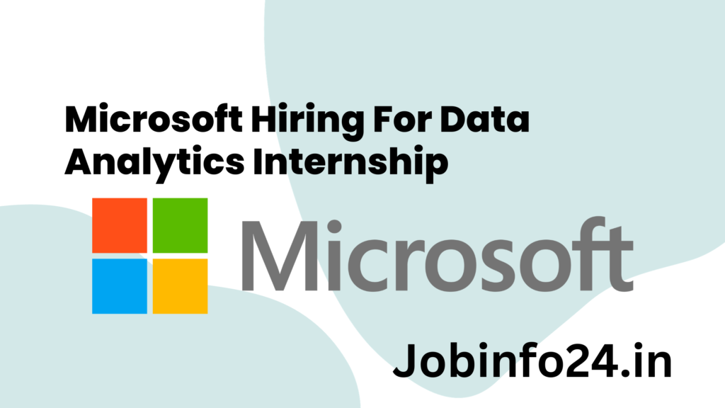 Microsoft Hiring For Data Analytics Internship