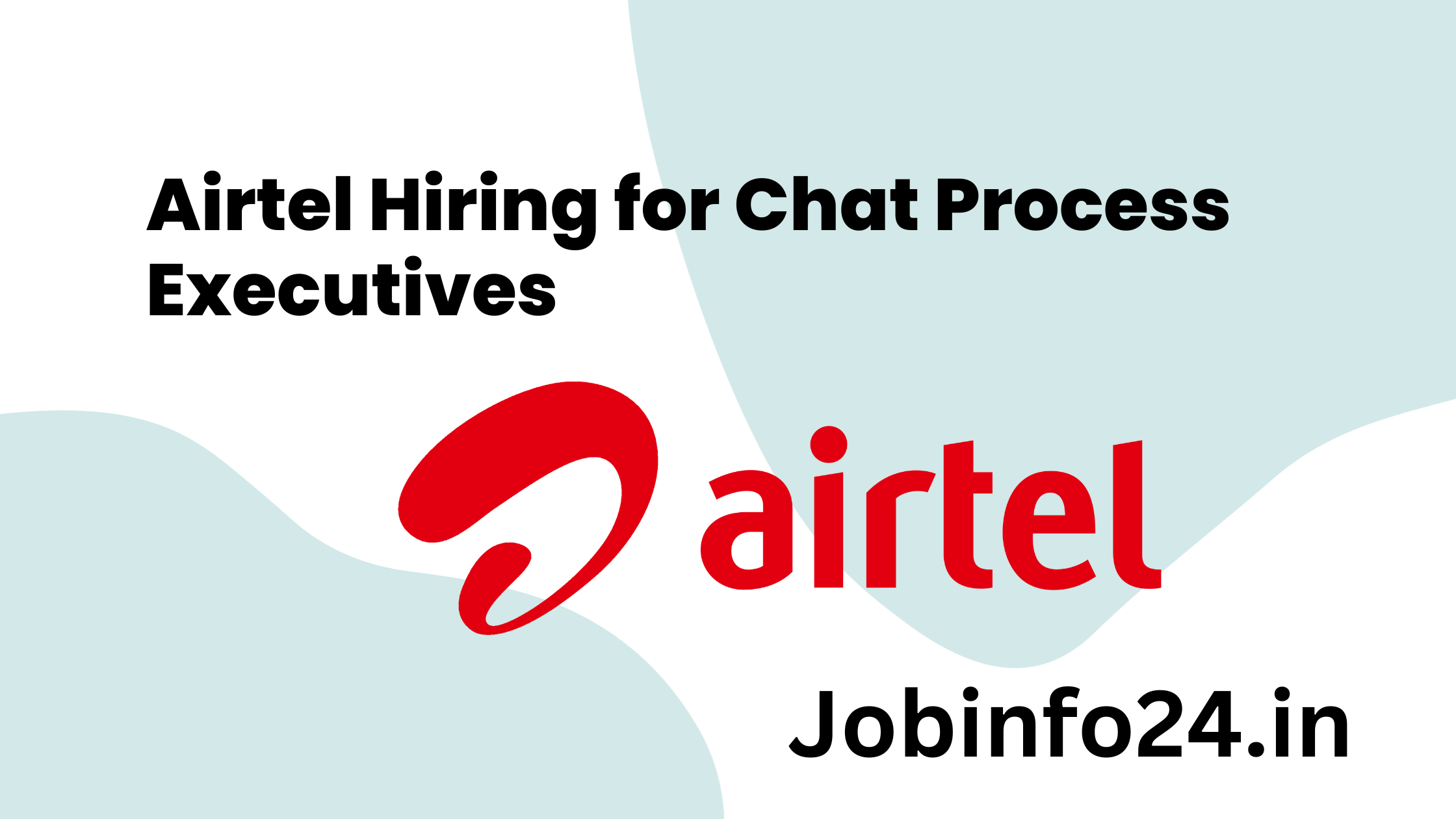 Airtel Hiring for Chat Process Executives