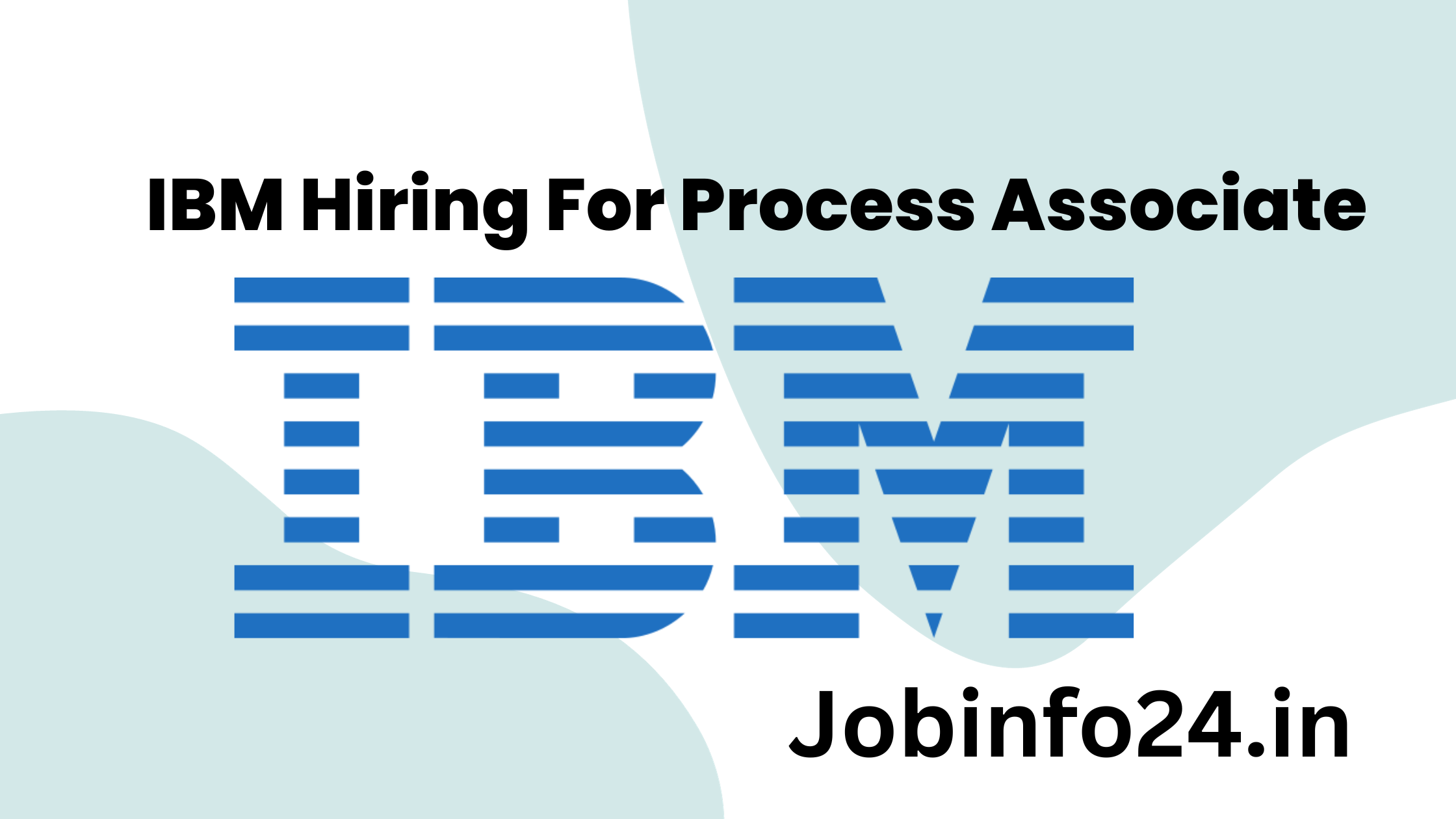 IBM Hiring For Process Associate