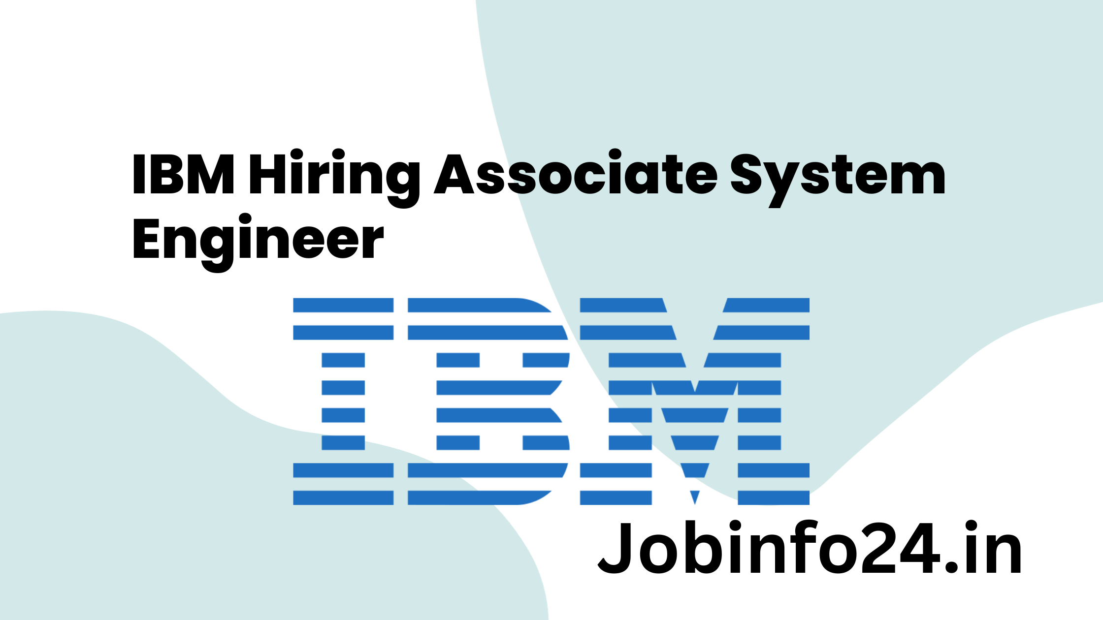 IBM Hiring Associate System Engineer
