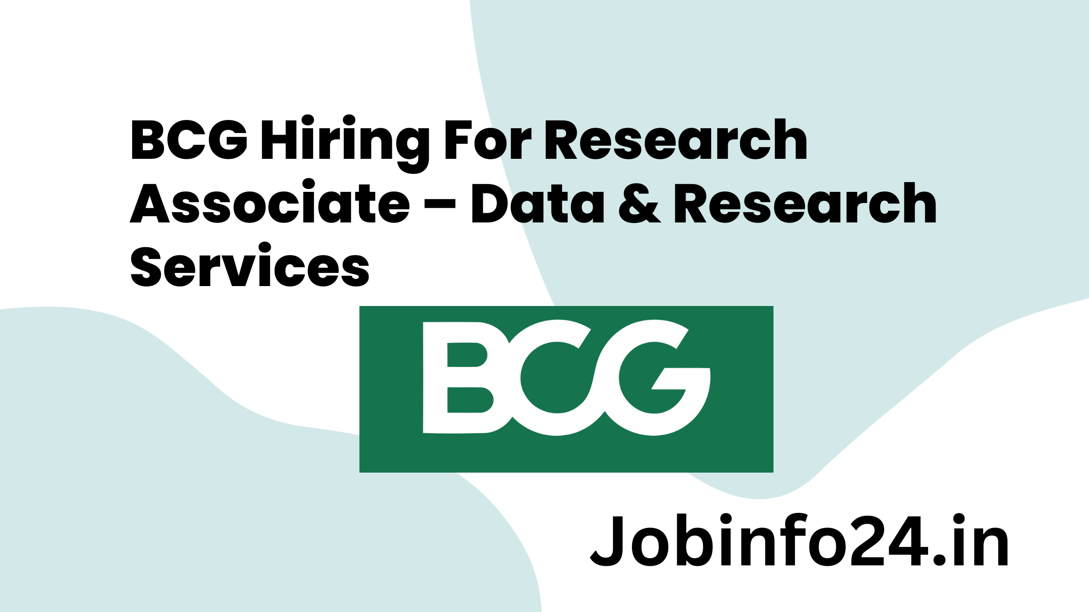 BCG Hiring For Research Associate – Data & Research Services