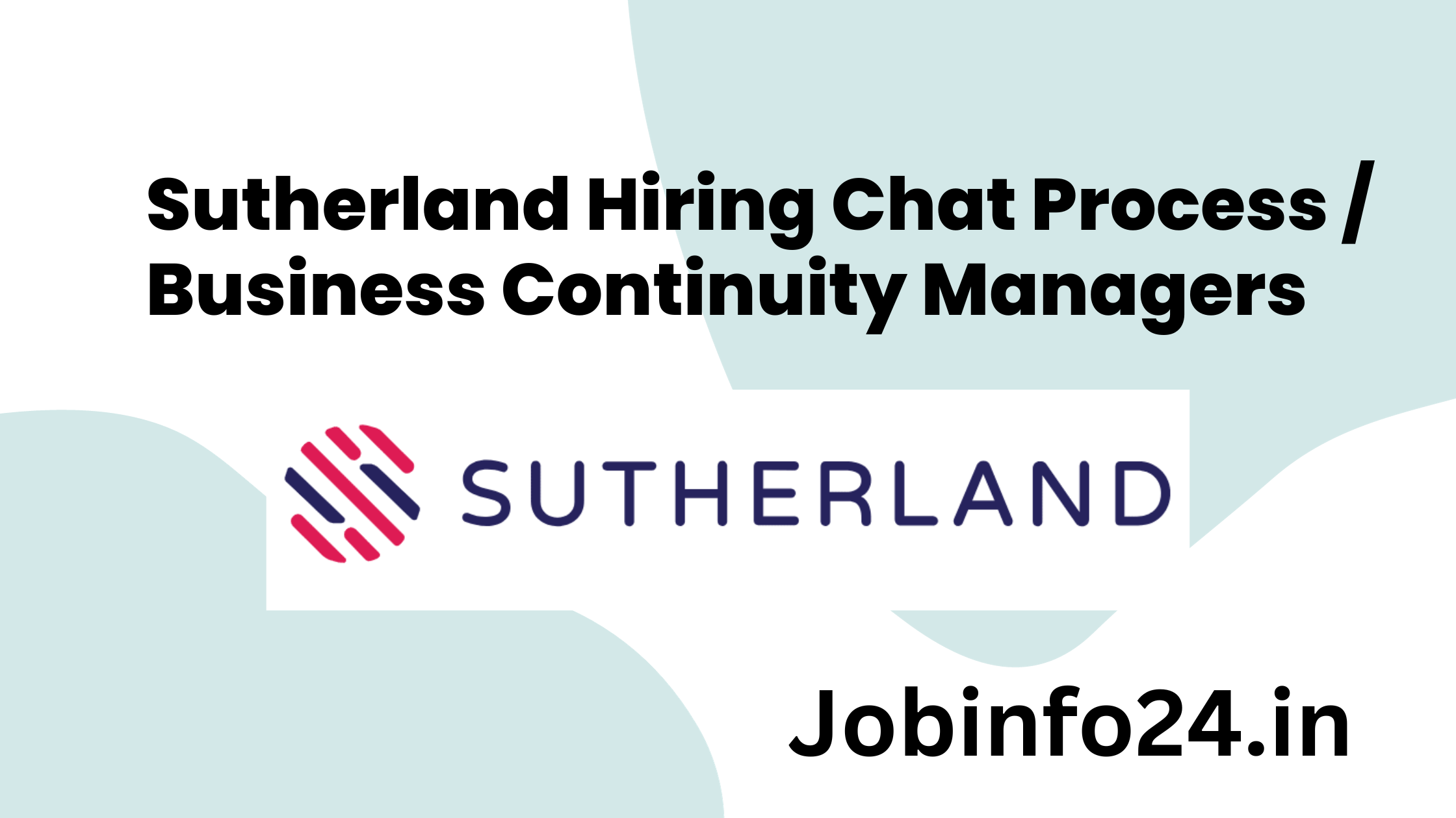 Sutherland Hiring Chat Process / Business Continuity Managers