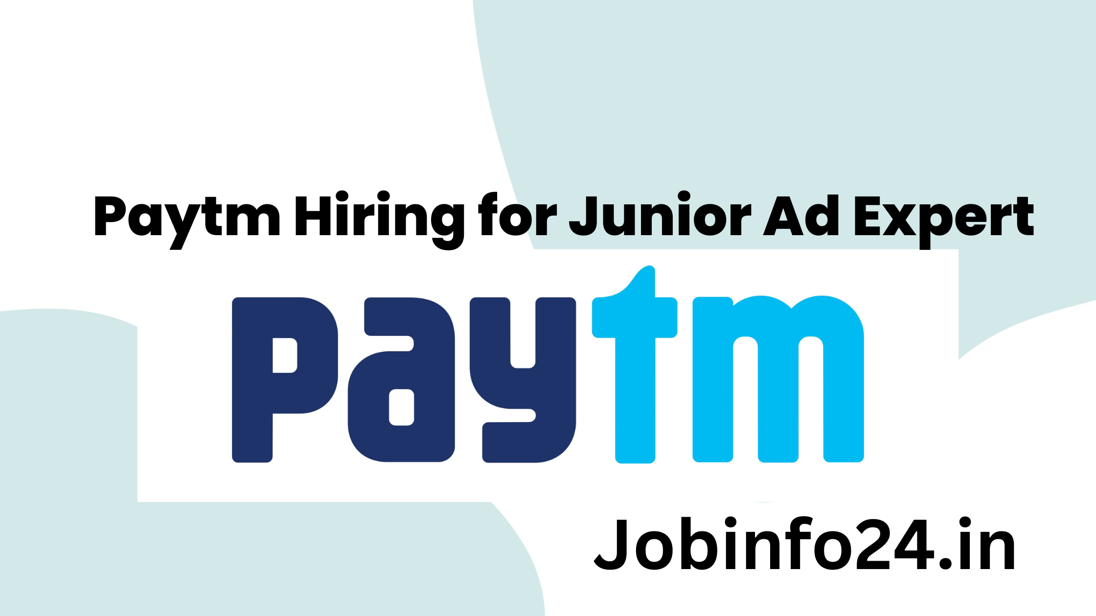 Paytm Hiring for Junior Ad Expert