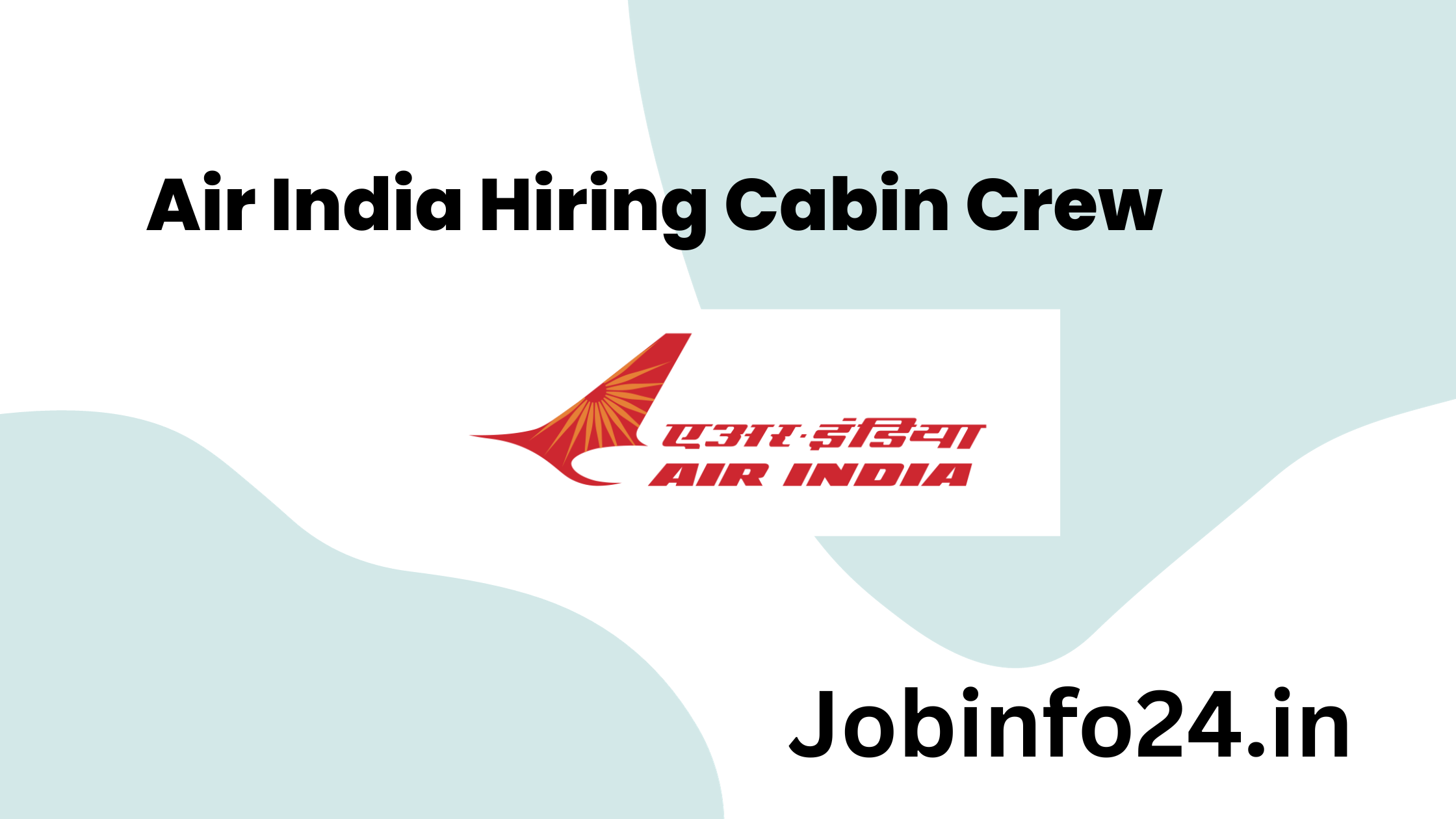 Air India Hiring Cabin Crew 
