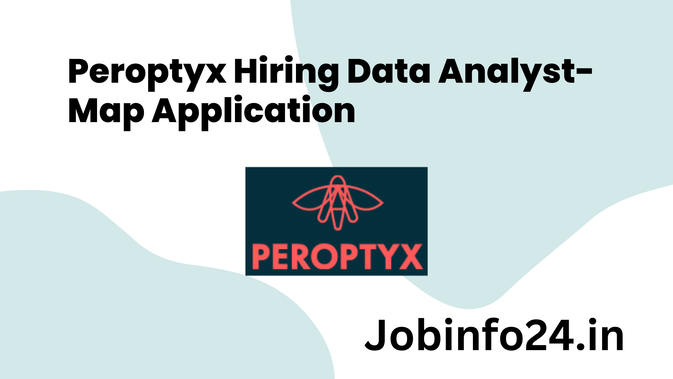 Peroptyx Hiring Data Analyst- Map Application