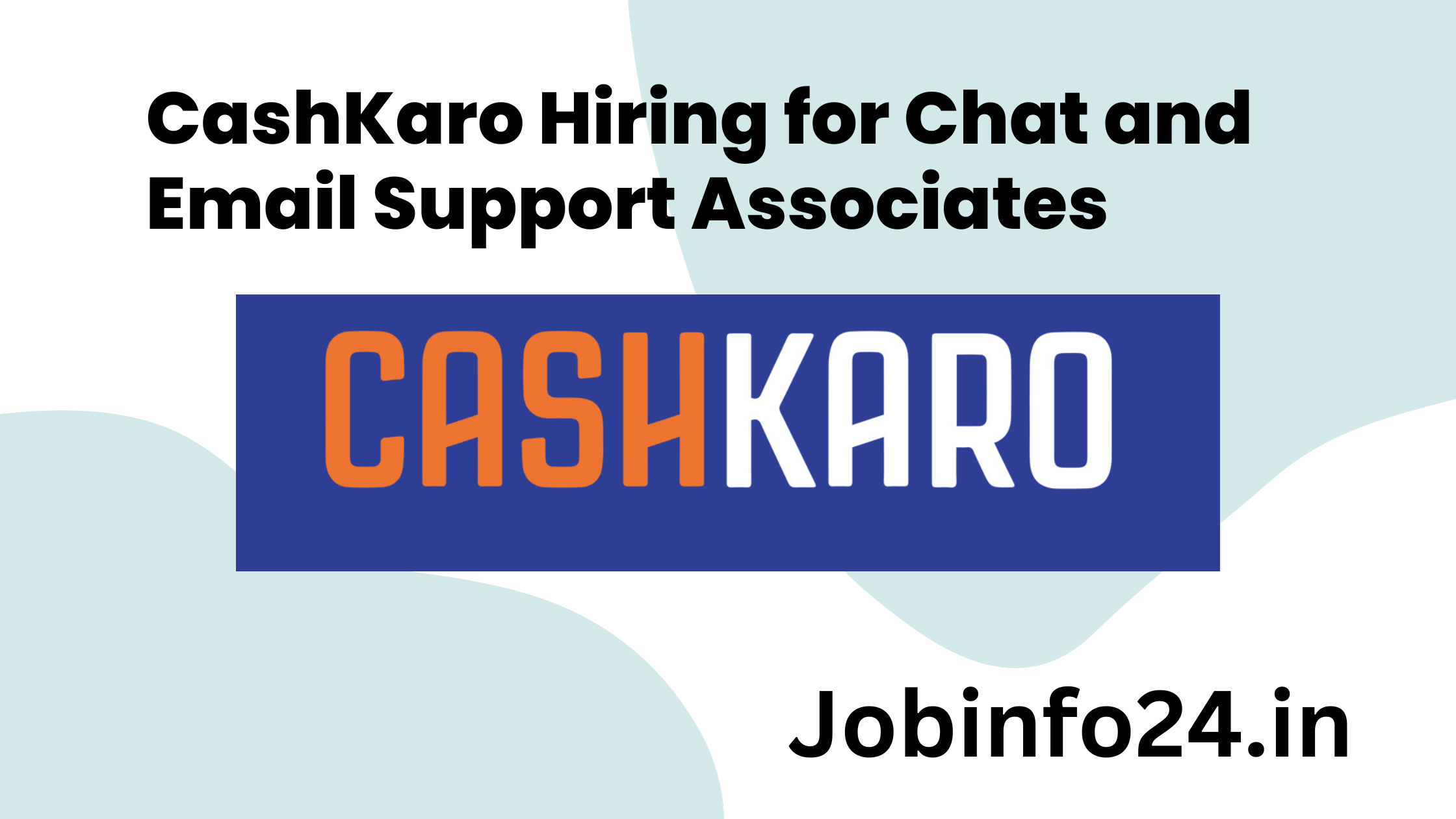 CashKaro Hiring for Chat and Email Support Associates