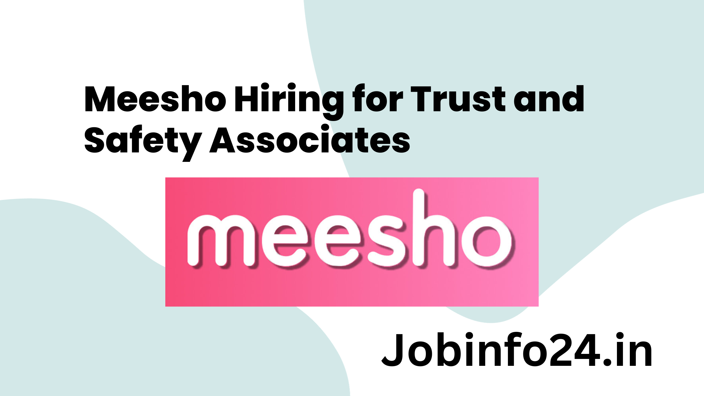 Meesho Hiring for Trust and Safety Associates