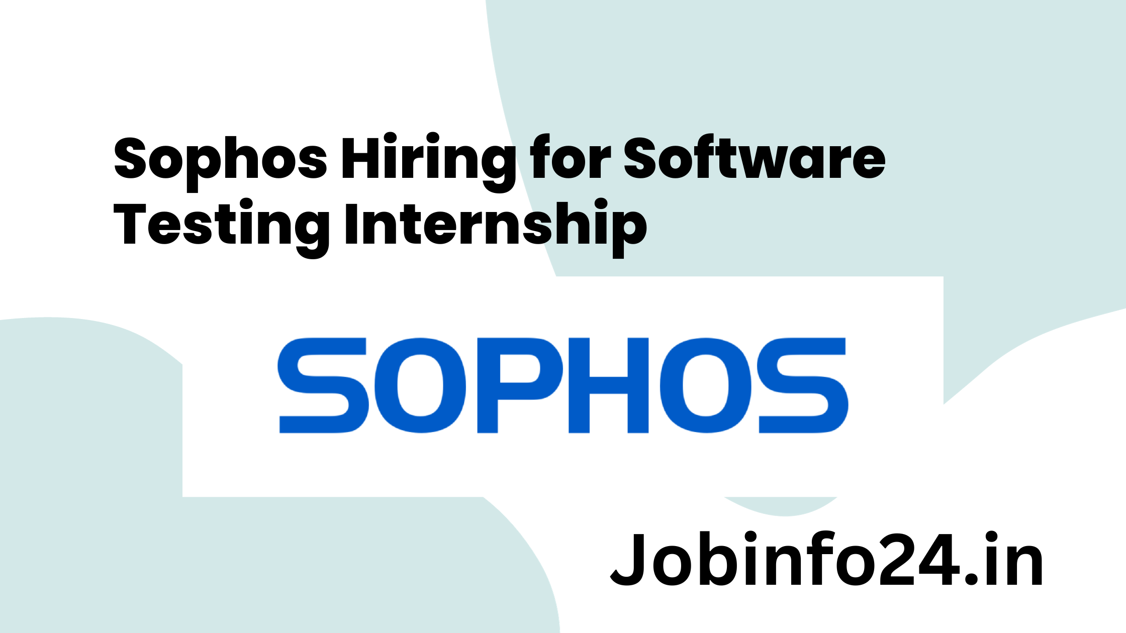 Sophos Hiring for Software Testing Internship