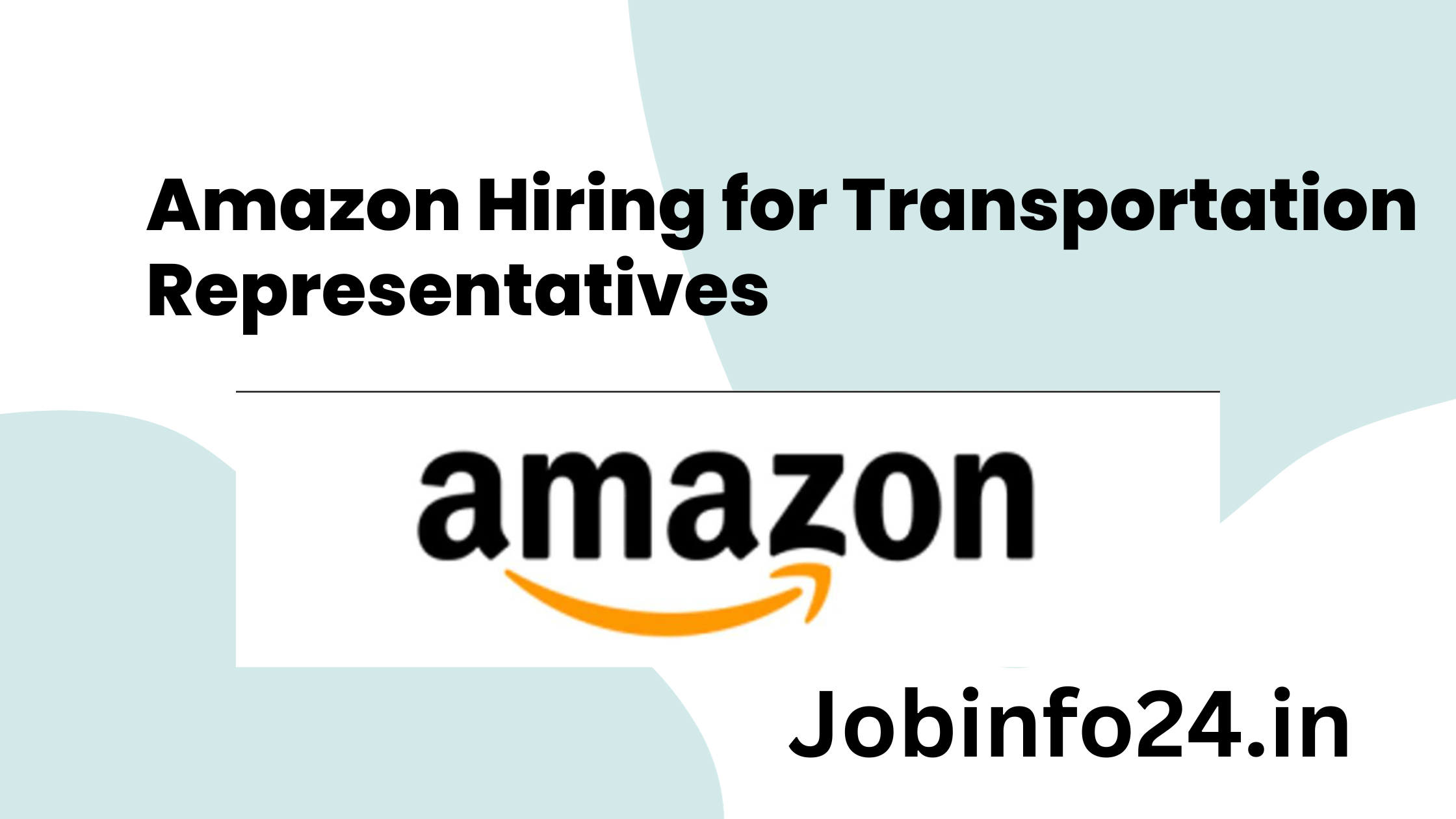 Amazon Hiring for Transportation Representatives