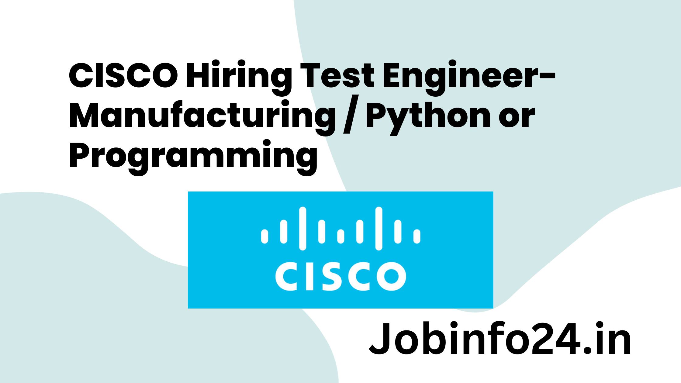 CISCO Hiring Test Engineer-Manufacturing / Python or Programming