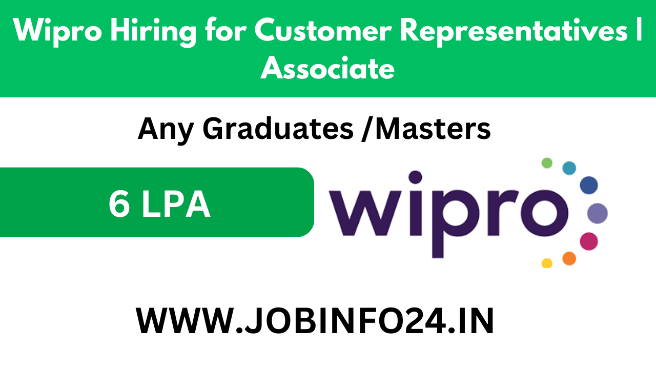 Wipro Hiring for Customer Representatives | Associate 