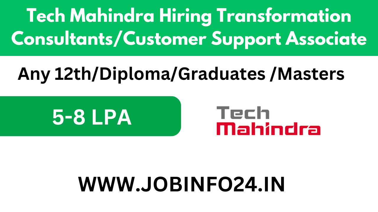 Tech Mahindra Hiring Transformation Consultants/Customer Support Associate