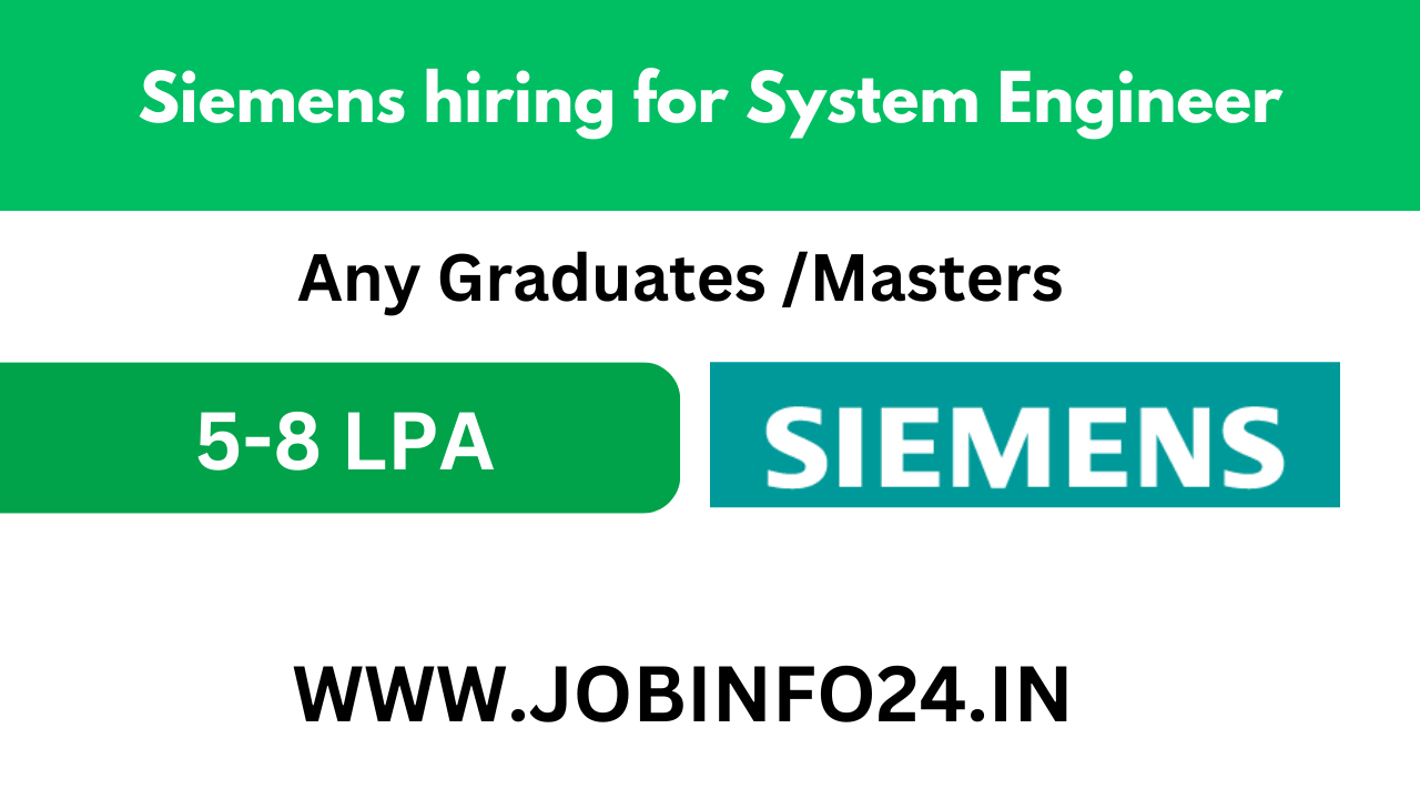 Siemens hiring for System Engineer 