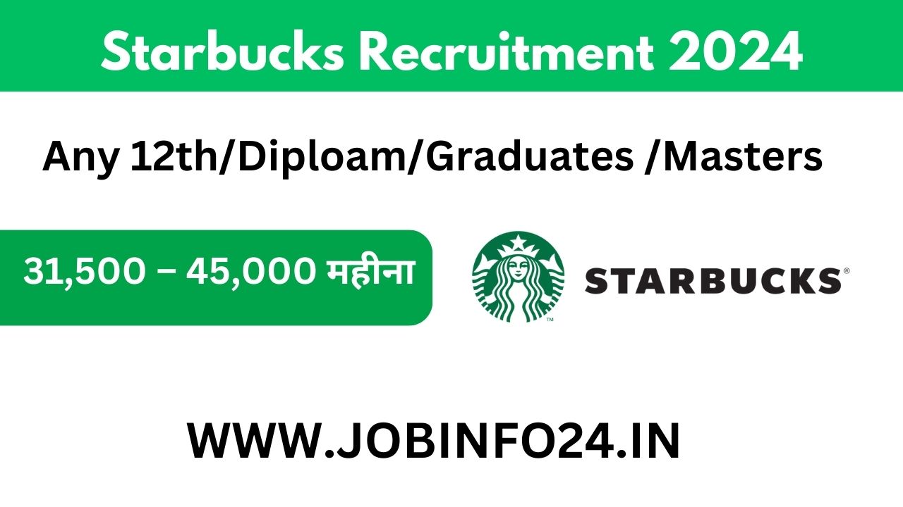 Starbucks Recruitment 2024 