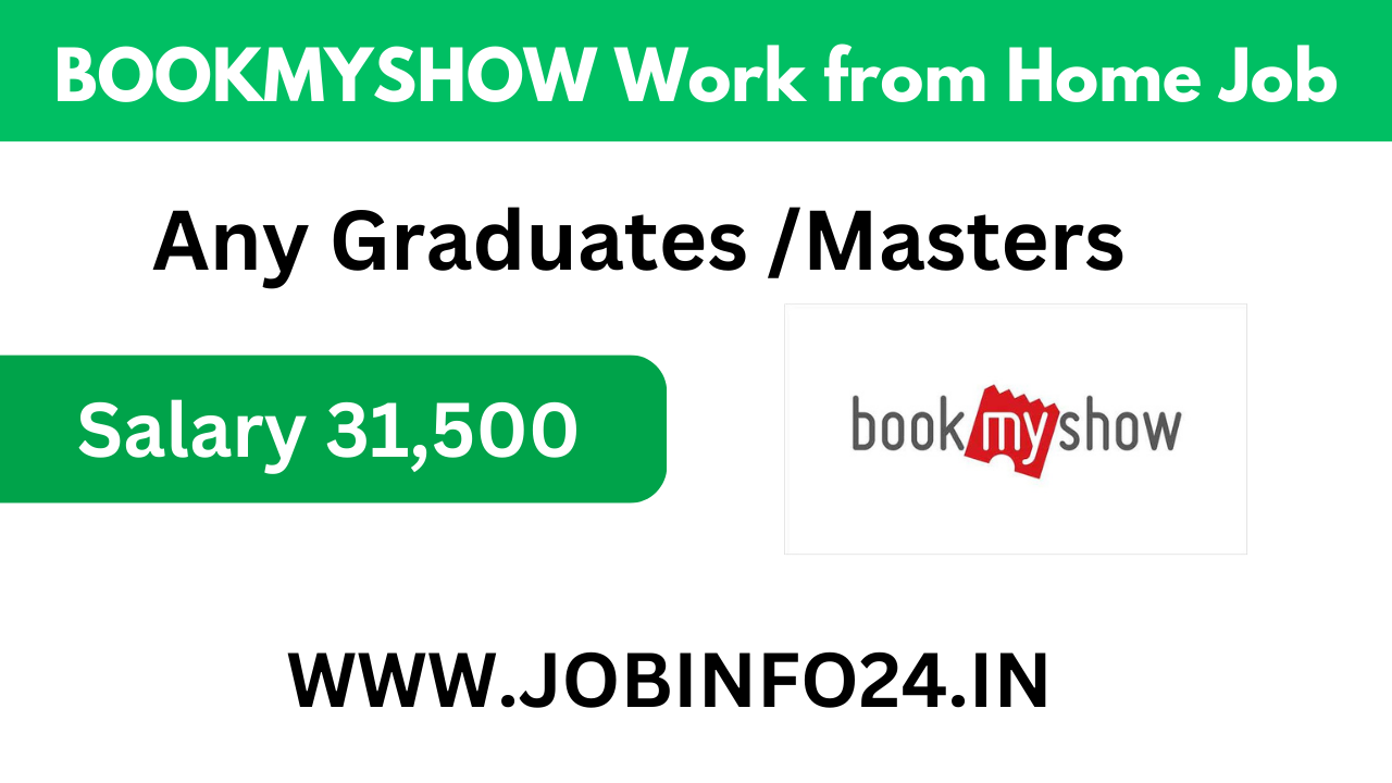 BOOKMYSHOW Work from Home Job 