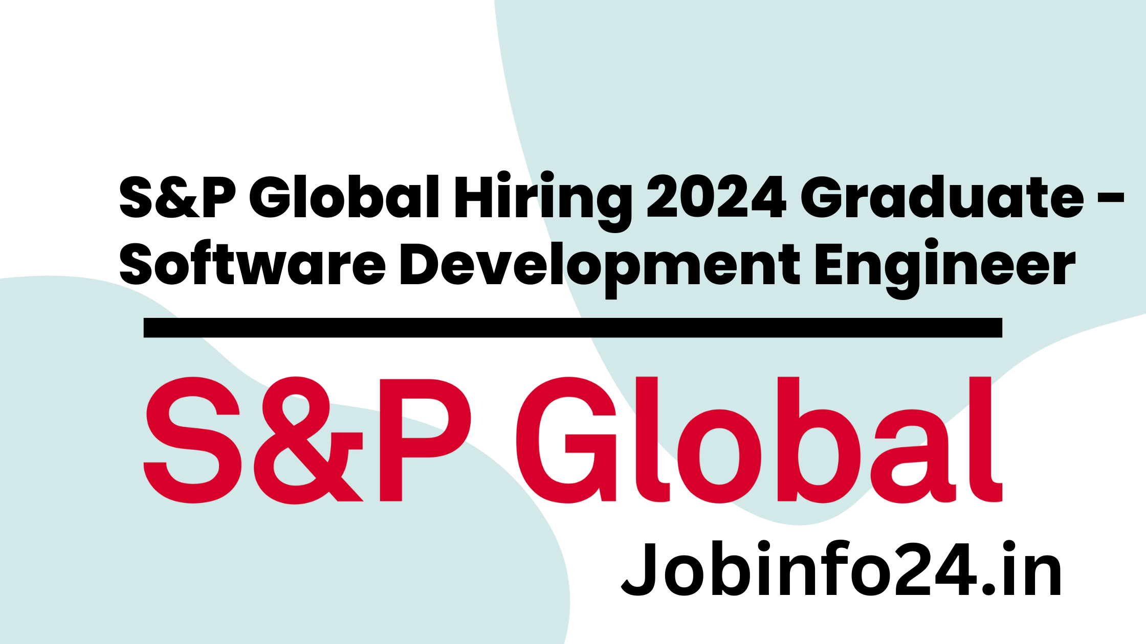 S&P Global Hiring 2024 Graduate - Software Development Engineer