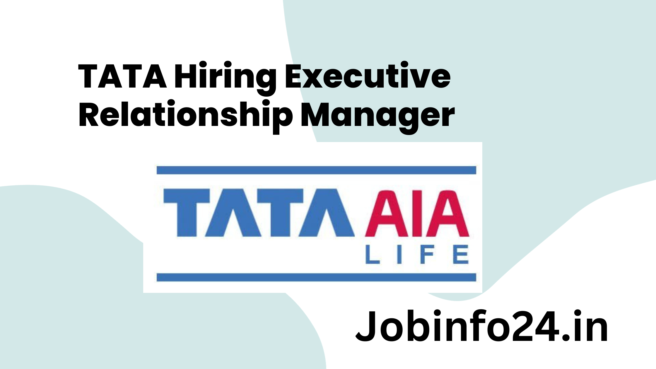 TATA AAI Hiring Executive Relationship Manager