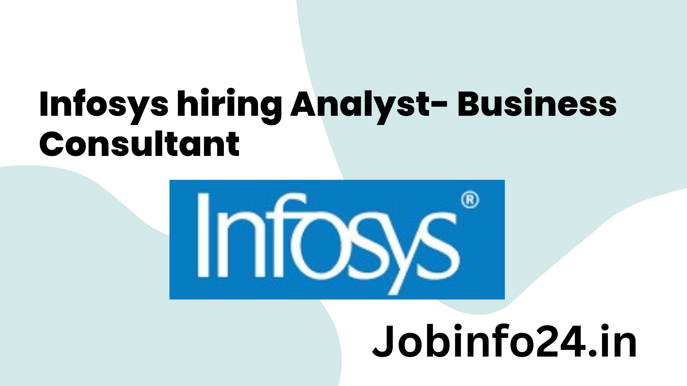 jobs Infosys hiring Analyst- Business Consultant