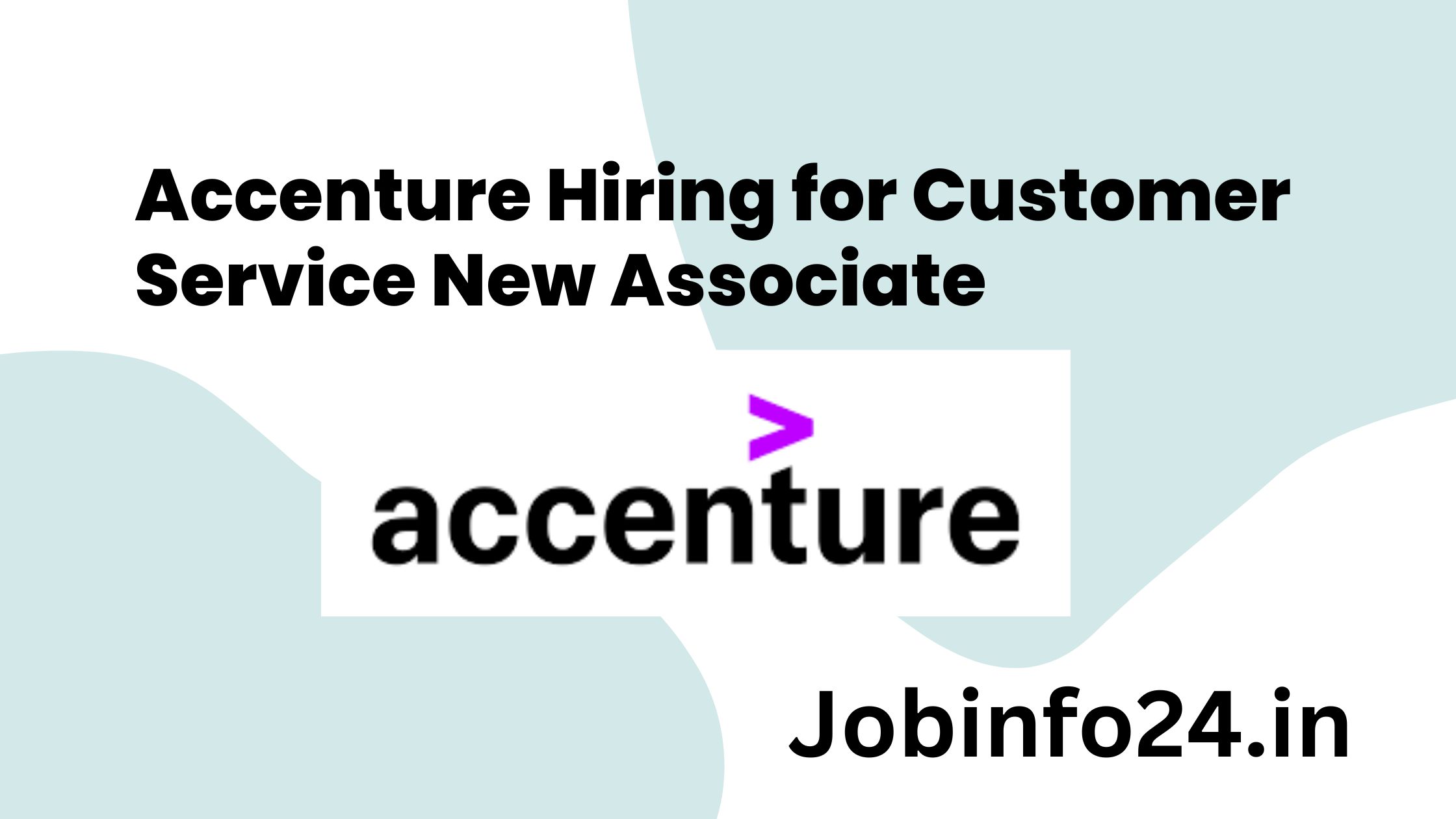 Accenture Hiring for Customer Service New Associate