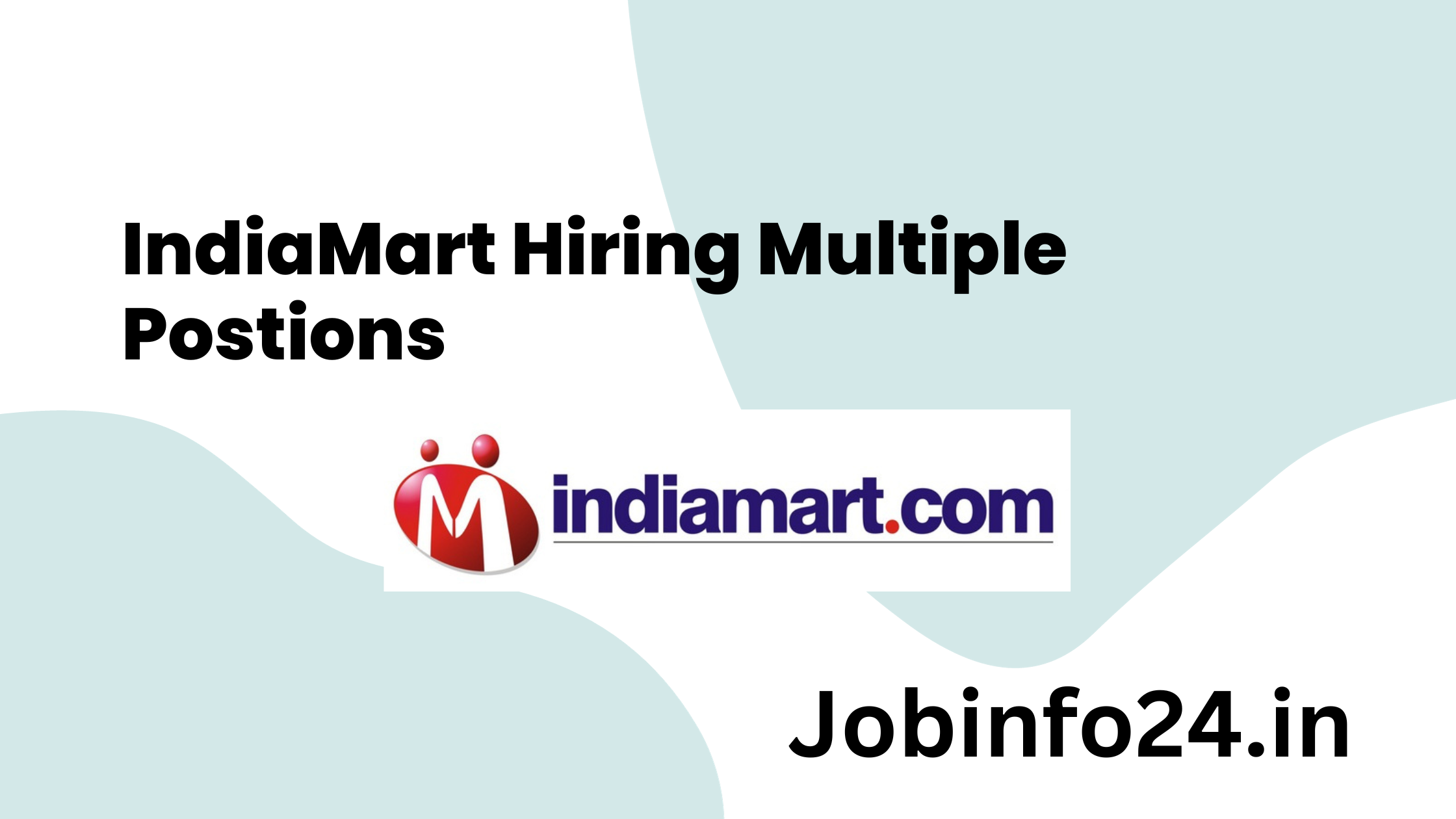 IndiaMart Hiring Multiple Postions