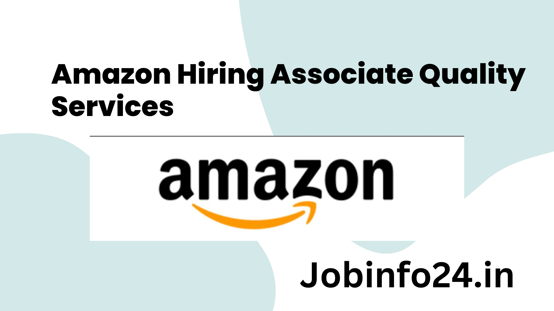 Amazon Hiring Associate Quality Services