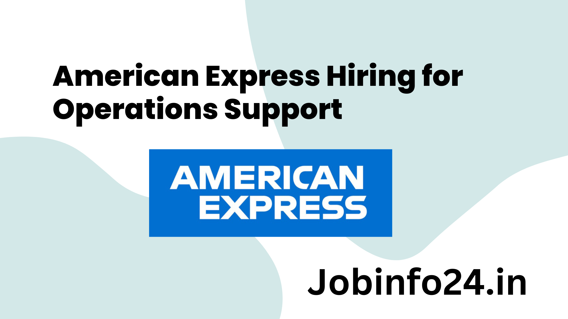 American Express Hiring for Operations Support