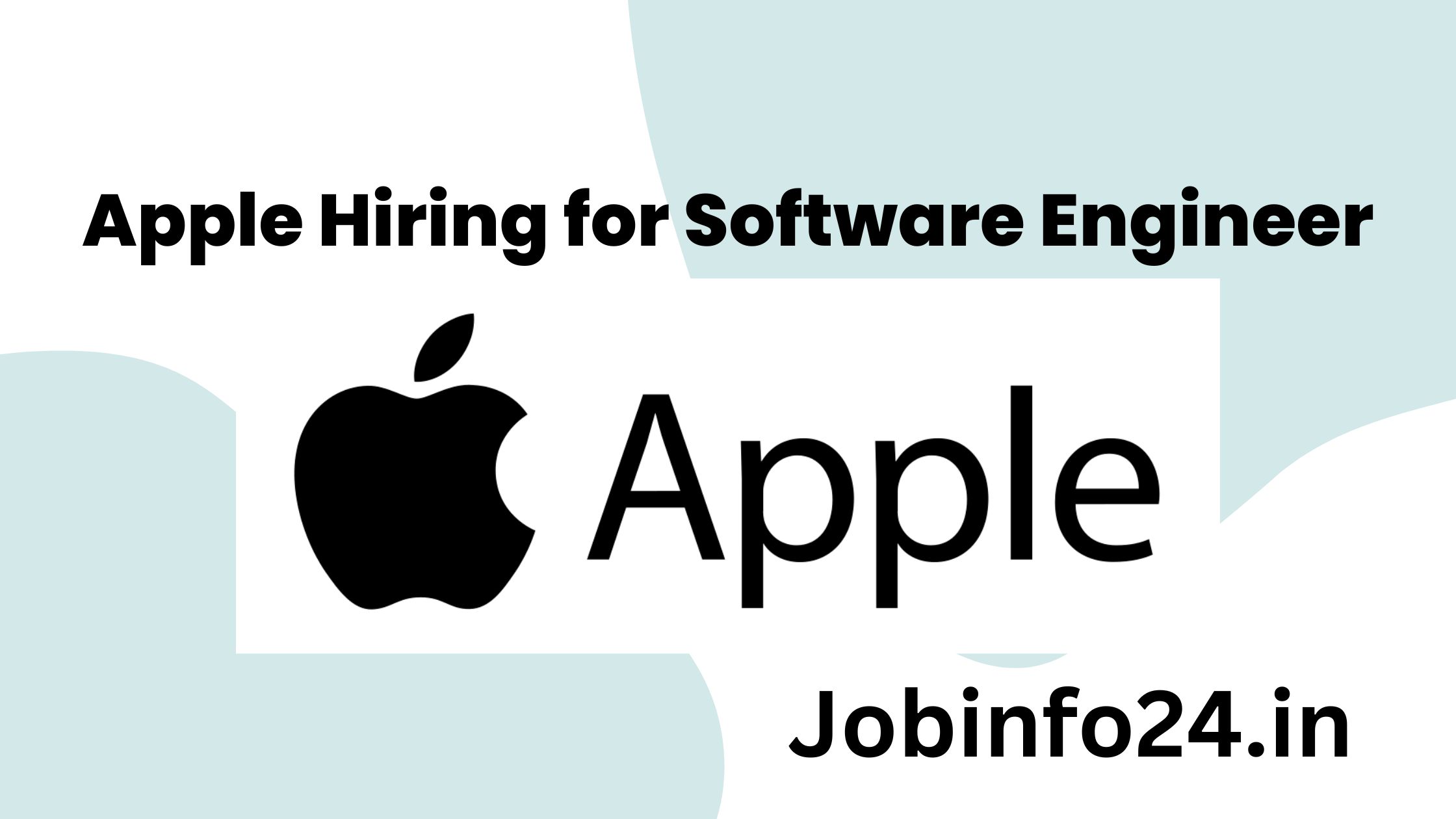 Apple Hiring for Software Engineer