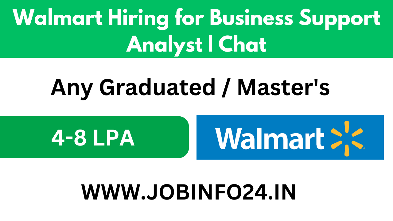 Walmart Hiring for Business Support Analyst | Chat 