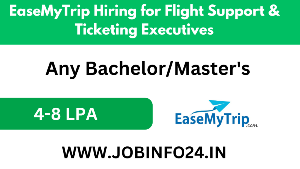 EaseMyTrip Hiring for Flight Support & Ticketing Executives
