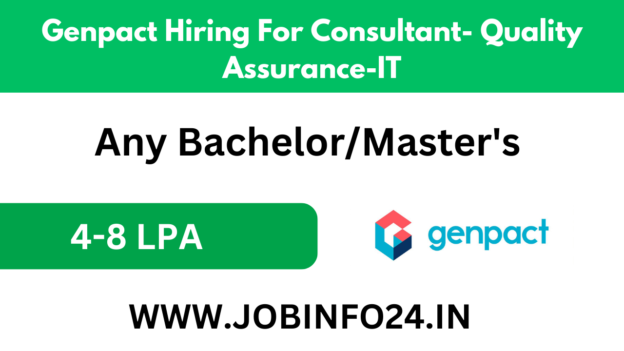 Genpact Hiring For Consultant- Quality Assurance-IT
