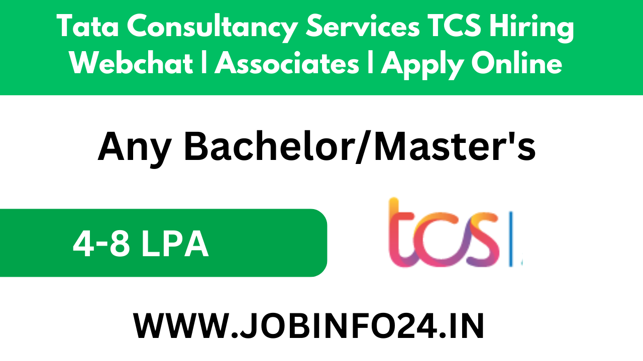Tata Consultancy Services TCS Hiring Webchat | Associates | Apply Online