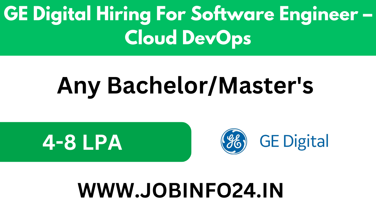 GE Digital Hiring For Software Engineer – Cloud DevOps