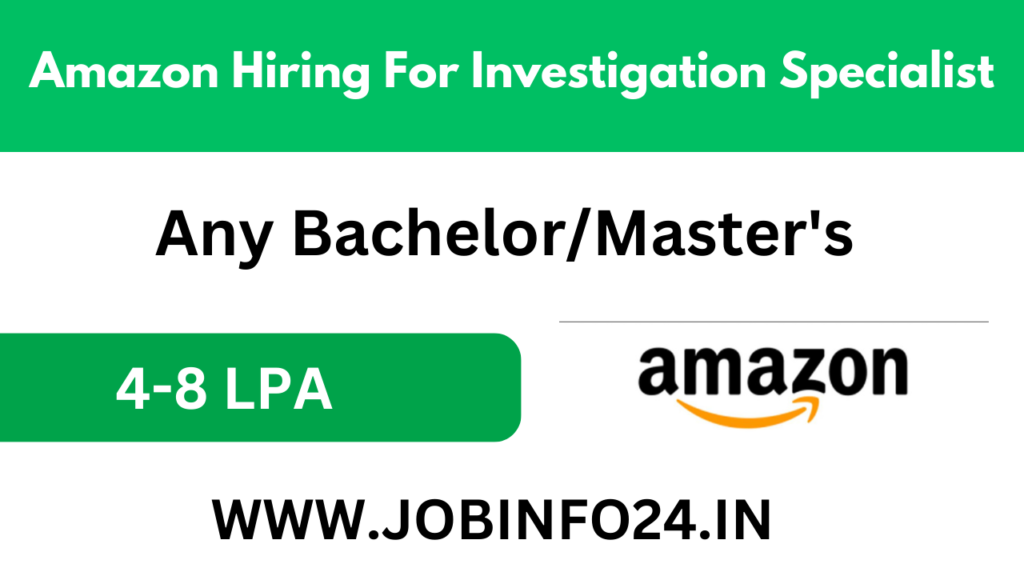 Amazon Hiring For Investigation Specialist