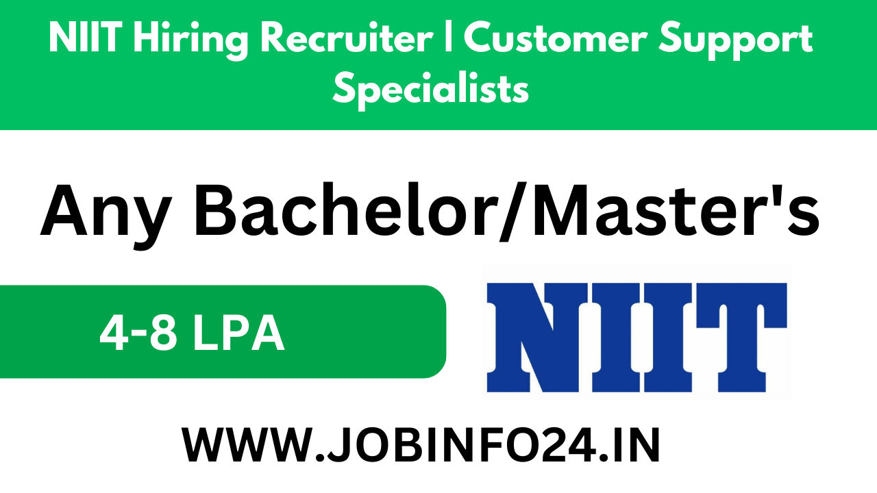 NIIT Hiring Work From Home/Office for Recruiter | Customer Support Specialists | 