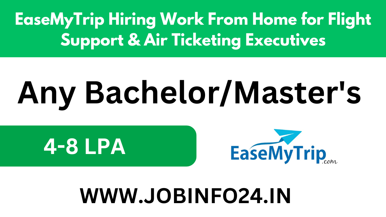 EaseMyTrip Hiring Work From Home for Flight Support & Air Ticketing Executives