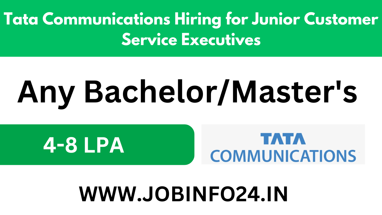 Tata Communications Hiring for Junior Customer Service Executives