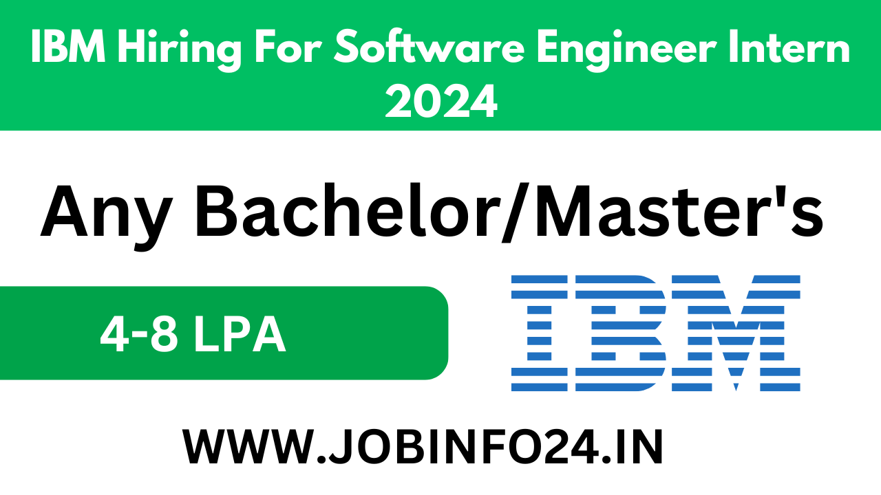 IBM Hiring For Software Engineer Intern 2024