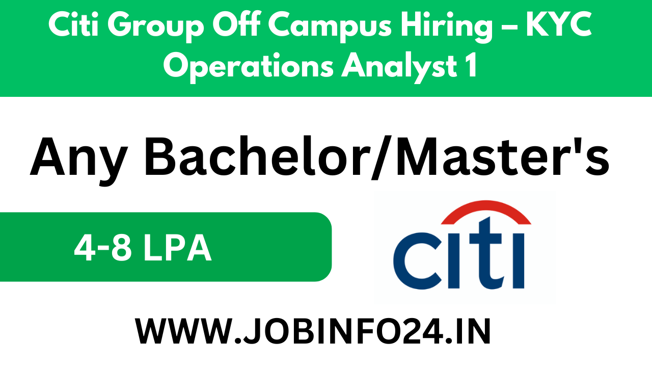 Citi Group Off Campus Hiring – KYC Operations Analyst 1