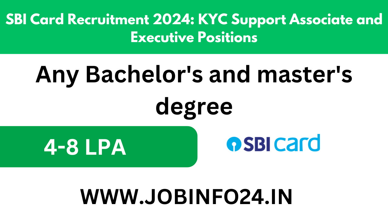 SBI Card Recruitment 2024: KYC Support Associate and Executive Positions